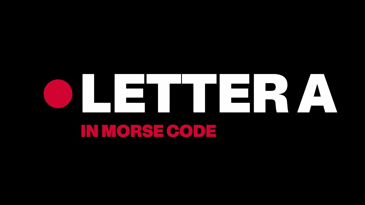 Letter A in Morse Code | Learn It in 10 Seconds