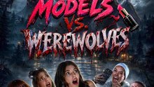 Models vs. Werewolves Full HD