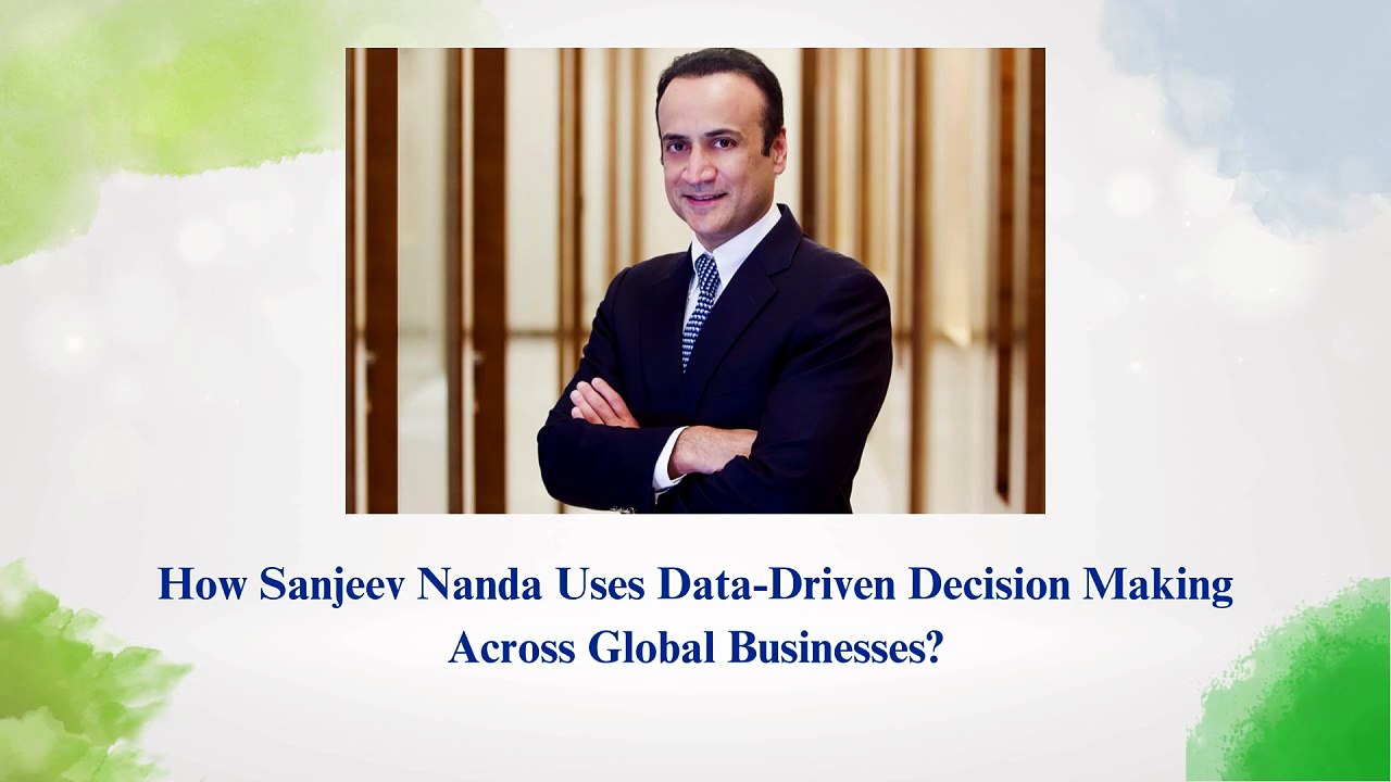 How Sanjeev Nanda Uses Data-Driven Decision Making
