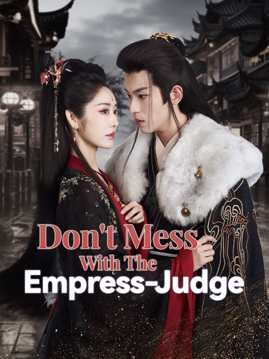Don't Mess with the Empress-Judge - Full Movie #GS