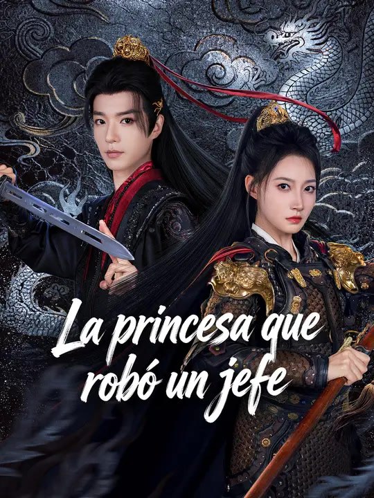 La princesa que robó a un jefe | Serie Completa | Short Drama Español