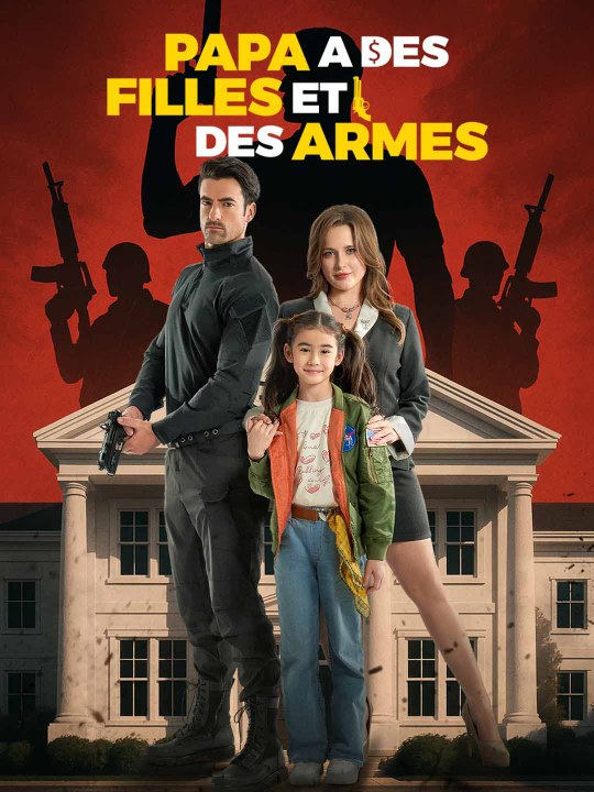 [Sous-titres Fr] Papa a des Filles et des Armes film complet