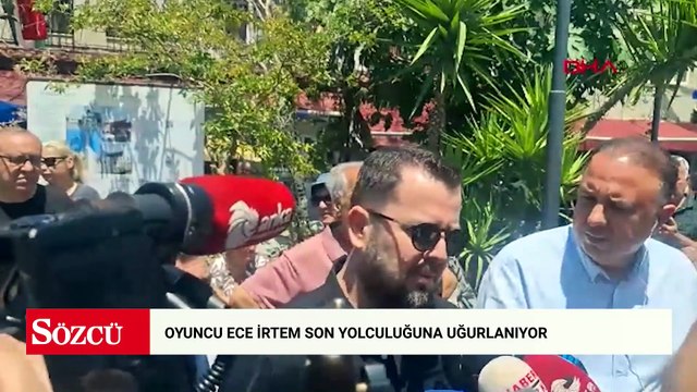 Oyuncu Ece İrtem son yolculuğuna uğurlandı