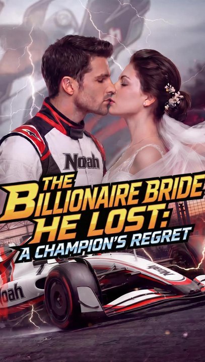 The Billionaire Bride He Lost: A Champion's Regret - Full Episode (ENGSUB) | Racing Romance #ANS
