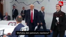 Trump G7 zirvesine ben patronum sözleriyle giriş yaptı