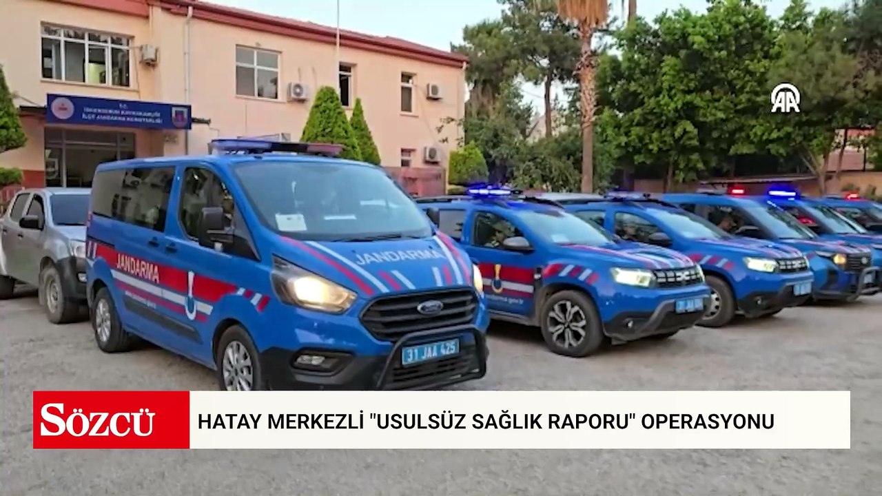 Hatay merkezli "usulsüz sağlık raporu" operasyonunda 4 zanlı tutuklandı