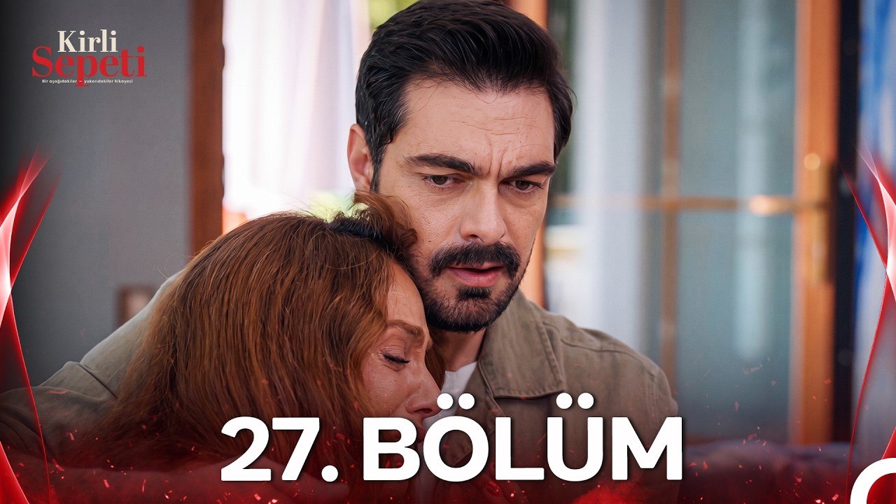 #YENİDEN Kirli Sepeti 27.Bölüm