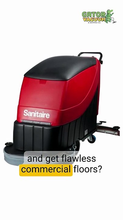 Gator Vacuum 3 Powerful Sanitaire Floor Machines to Boost Cleaning Performance
