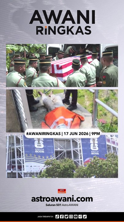 #AWANIRingkas 17 Jun 2026 | 9PM