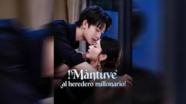 ¡Mantuve al Heredero Millonario! | Serie Completa | Short Drama Español | NITRO REALMS
