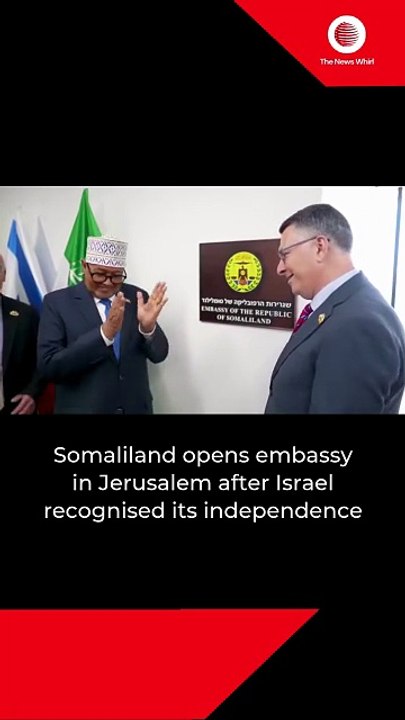 Somaliland opens embassy in Jerusalem
