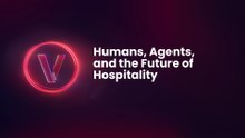Humans, Agents, and the Future of Hospitality