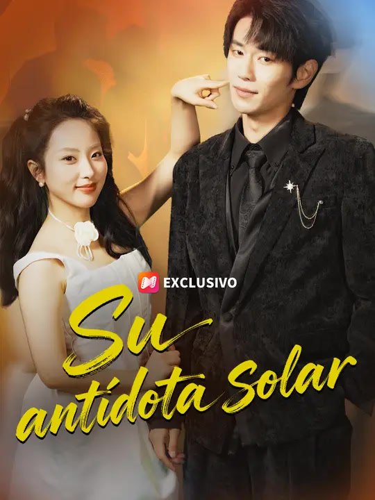 Su antídota solar | Serie Completa | Short Drama Español