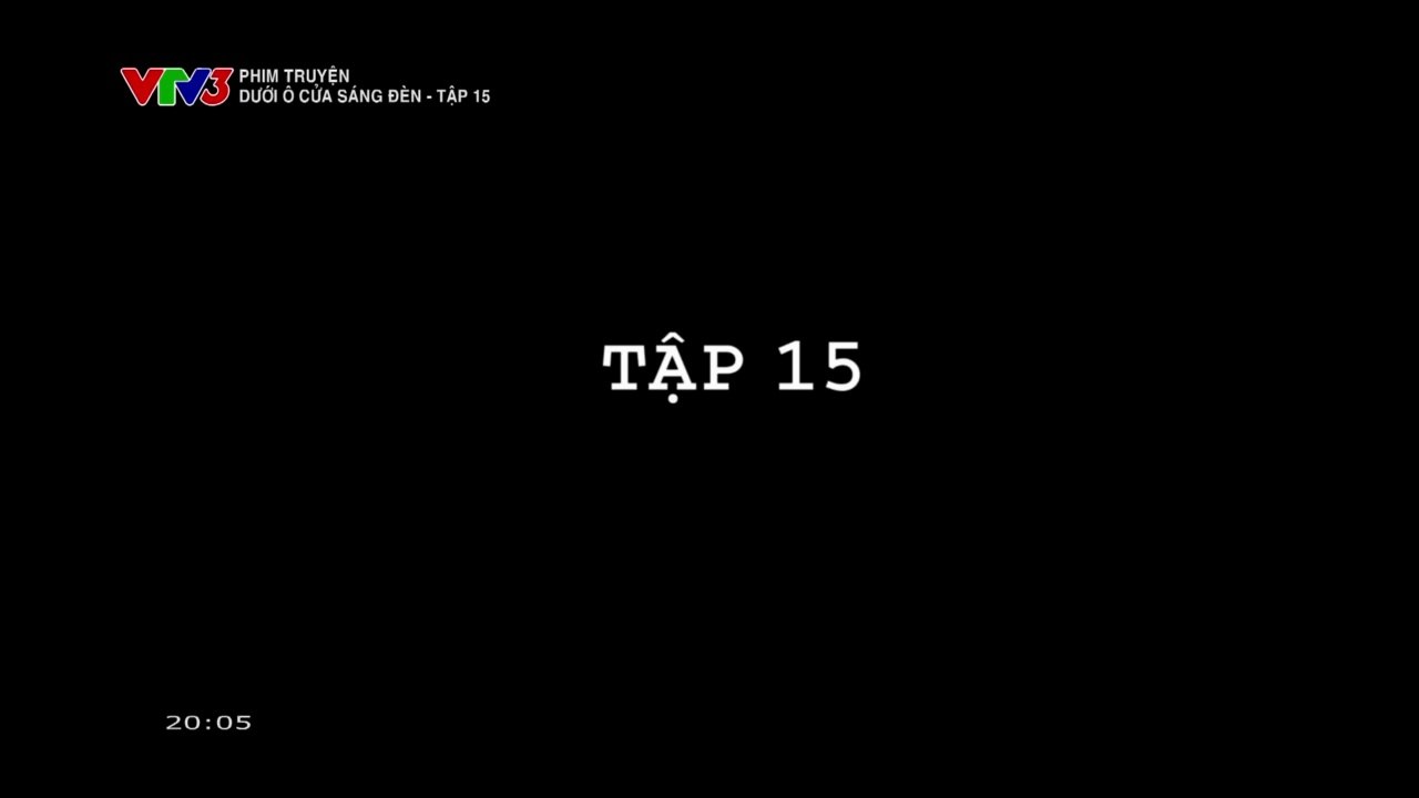 Dưới Ô Cửa Sáng Ðèn - Tập 15 Phim Việt Nam VTV3
