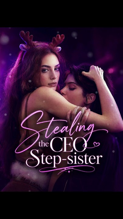 Stealing the CEO Step-sister
