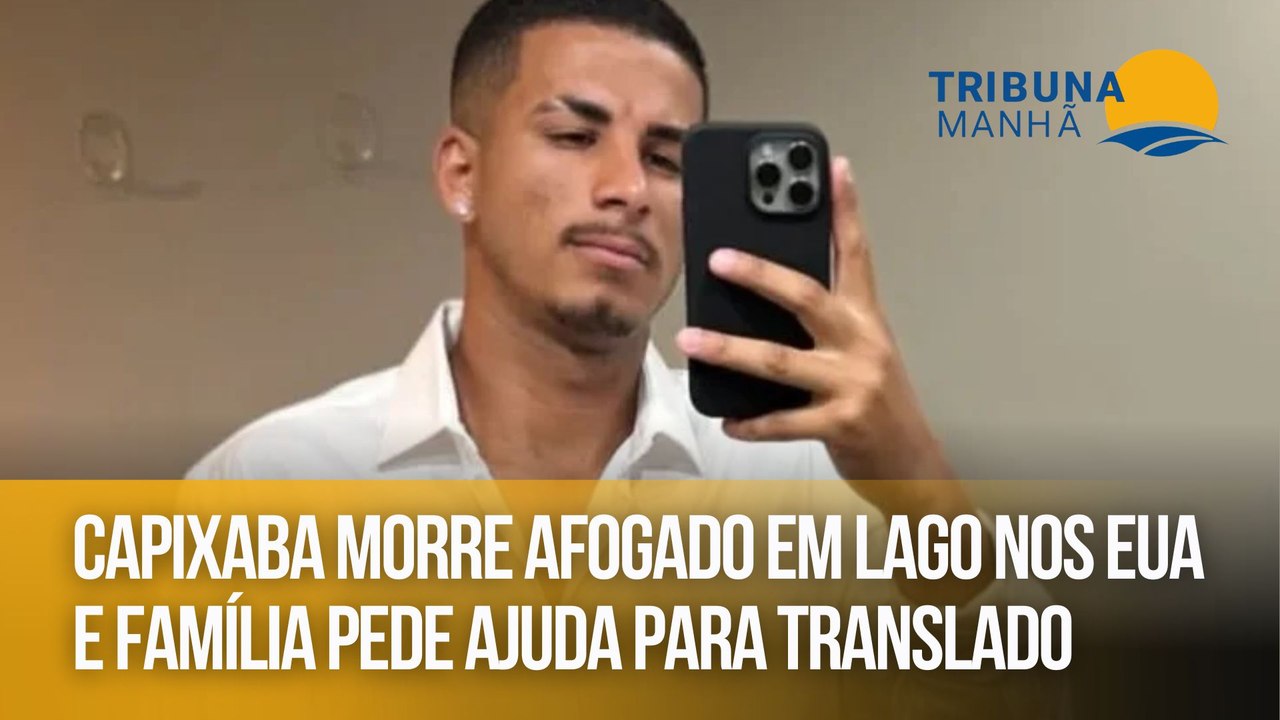 Capixaba morre afogado em lago nos EUA e família pede ajuda para translado
