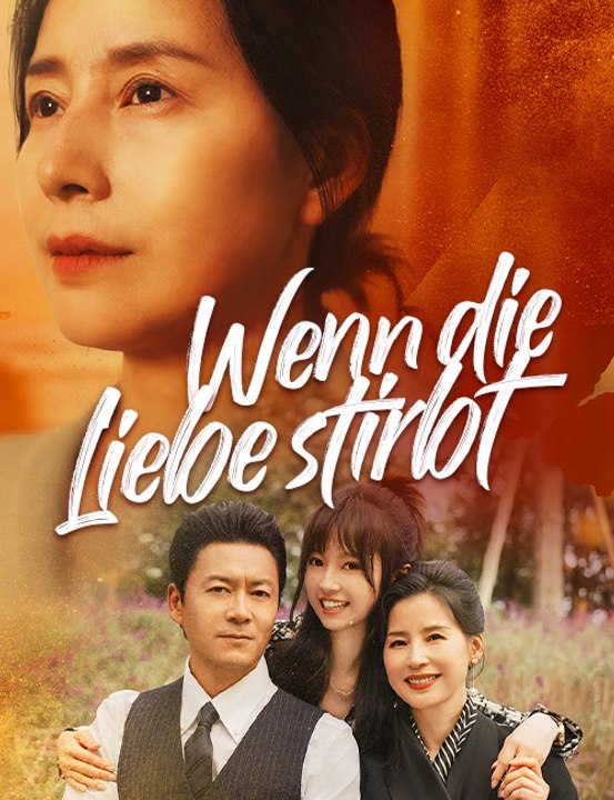 Wenn die Liebe stirbt - Full Drama | German Sub 2026