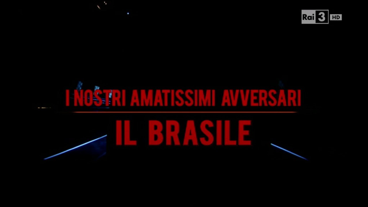 Brasile: I nostri avversari amatissimi [Sfide 2014]