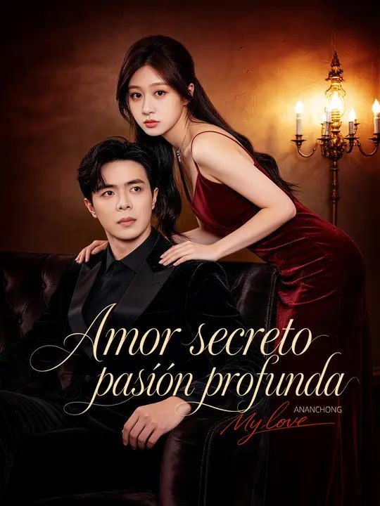 Amor secreto, pasión profunda | Serie Completa | Short Drama Español