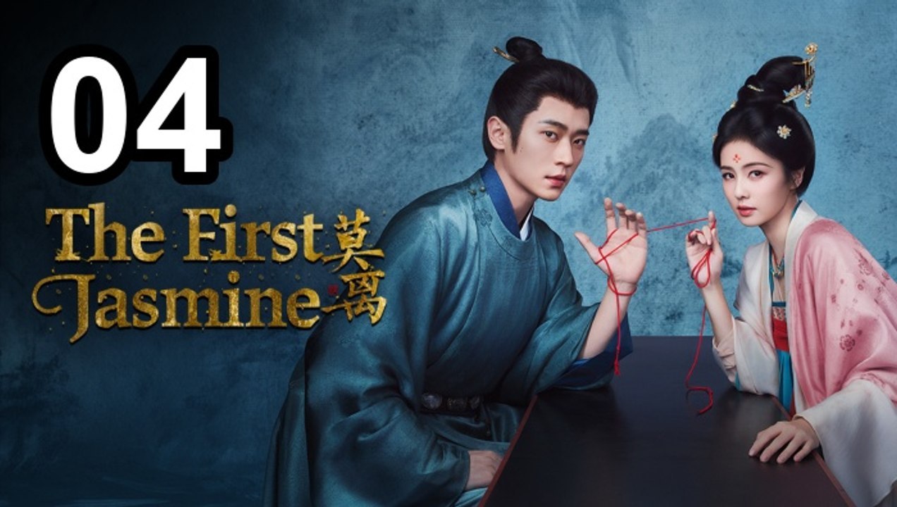 The First Jasmine (2026) Ep.4 EngSub