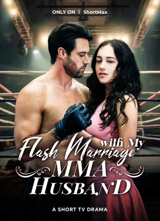 Flash Marriage with My MMA Husband - Full Movie #SM