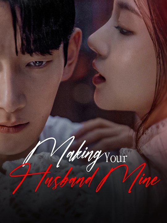 Making Your Husband Mine - Full Movie #VL