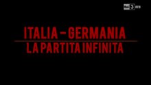 Italia - Germania, la partita infinita | Sfide 2013
