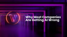 Why Most Companies Are Getting AI Wrong