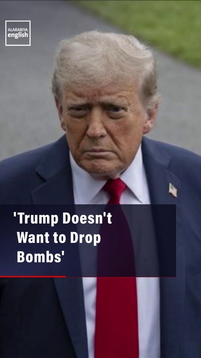 'Trump Doesn't Want to Drop Bombs'