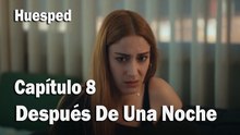 Después De Una Noche llena De Acontecimientos - Huesped