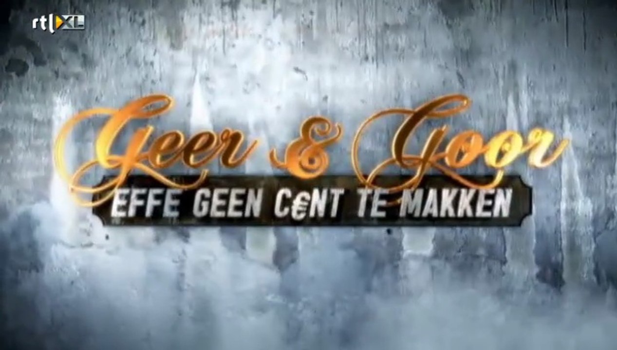 Geer & Goor Effe Geen Cent Te Makken S01E04