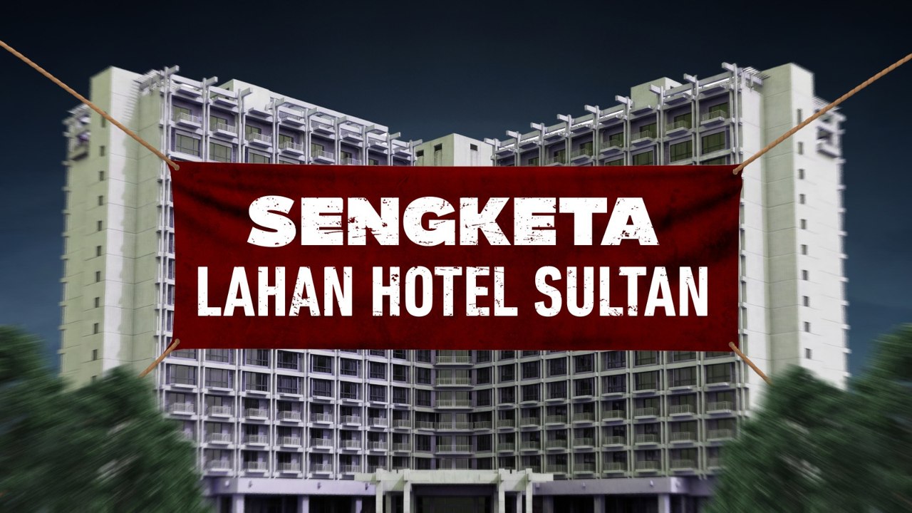 Akhir Sengketa Lahan Hotel Sultan