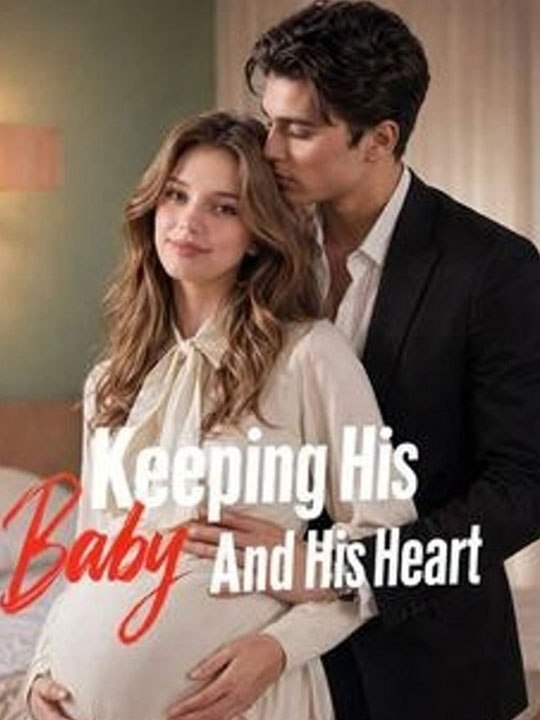 Keeping His Heart and His Baby FULL