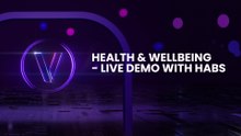 Health &  Wellbeing - Live Demo with HABS