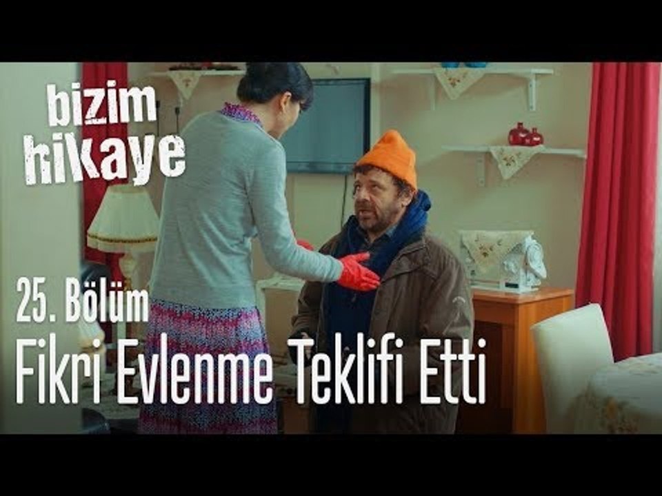 Fikri, Evlenme teklifi etti - Bizim Hikaye 25. Bölüm