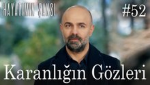 Karanlığın Gözleri #52
