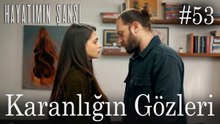 Karanlığın Gözleri #53