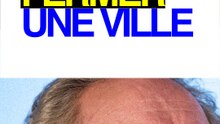 Il a fait fermé une ville entière ??