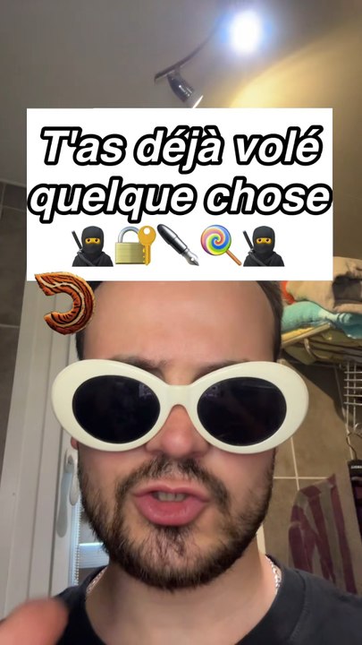 T'as déjà volé quelque chose 🥷