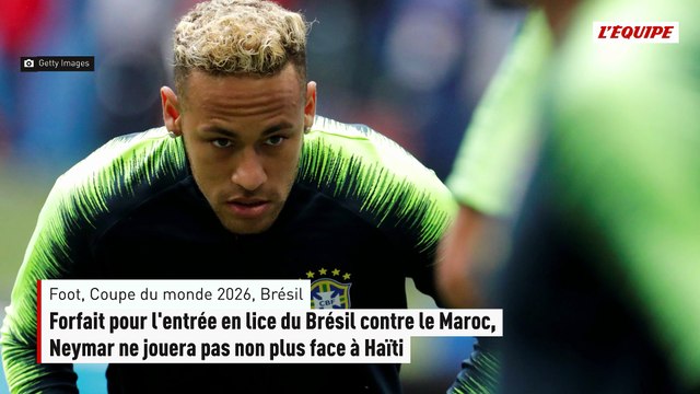 Forfait pour l'entrée en lice du Brésil contre le Maroc, Neymar ne jouera pas non plus face à Haïti - Foot - Coupe du monde - Brésil