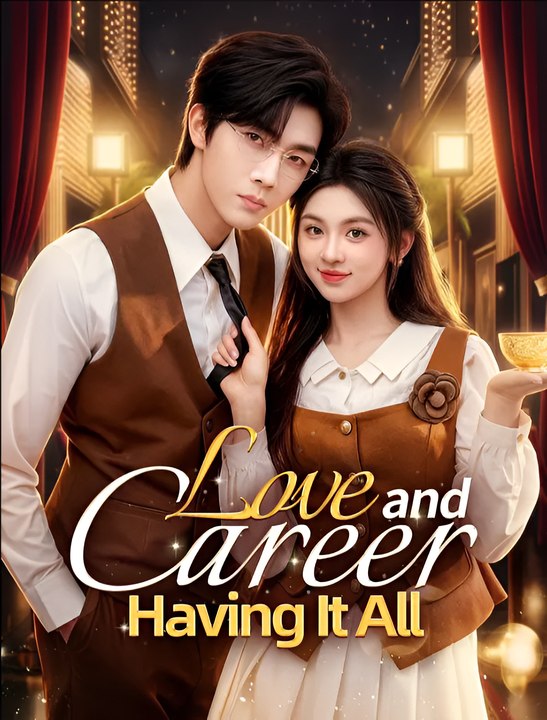 Love And Career Having It All - Drama