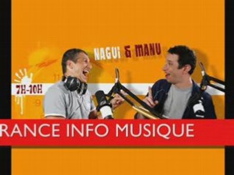 France Info Musique by Nagui et manu [Virgin Radio]