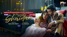 Shaidai Episode 20 [Eng Sub] Digitally Presented by Ujooba Beauty Cream - Happilac Paints & Berg Snow Fall | Feroze Khan - Sahar Hashmi | 18th June 2026 - HAR PAL GEO