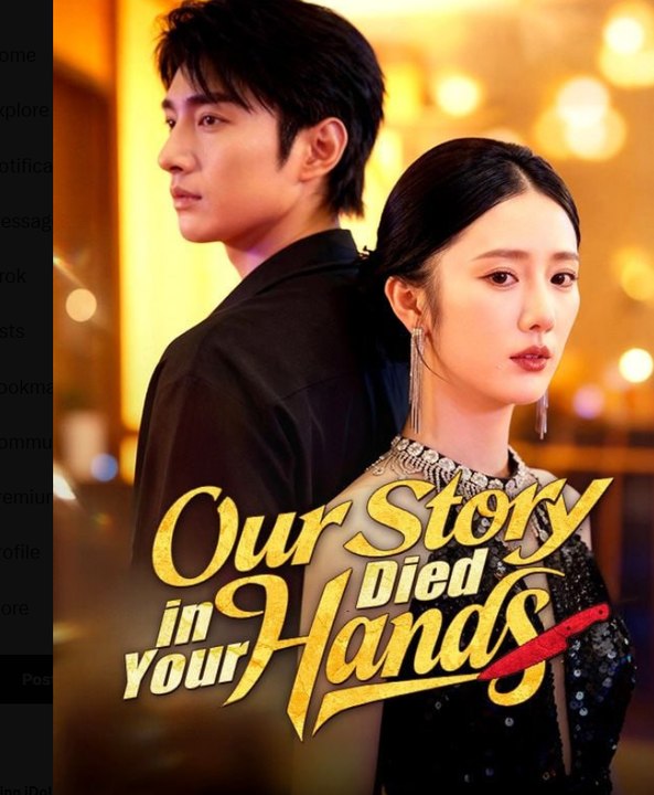 Watch Our Story Died in Your Hands Chinese Drama - english sub