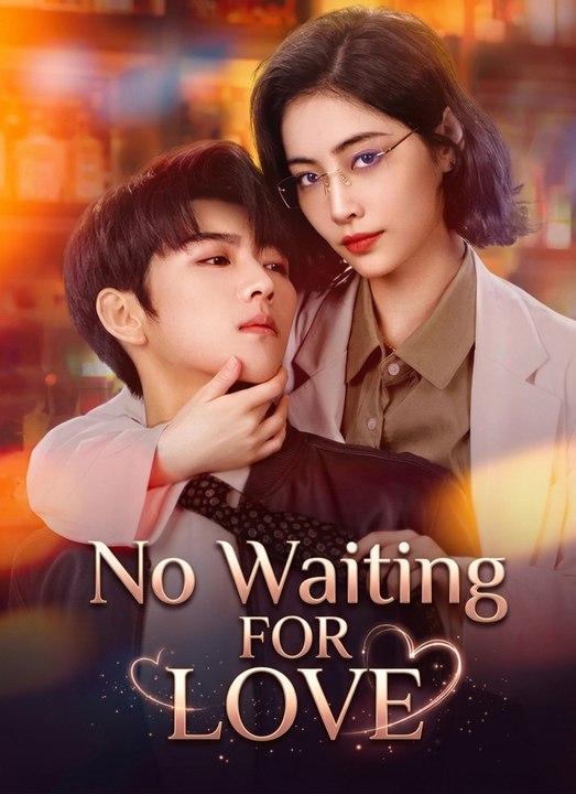 No Waiting for Love - Full HD
