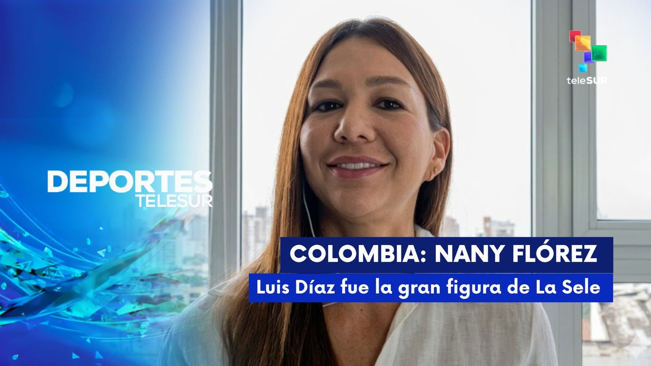 Deportes | Nany Flórez | Luis Díaz fue la gran figura de La Sele