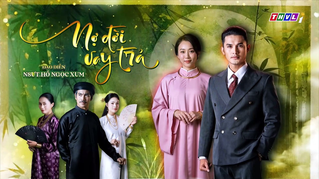 NỢ ĐỜI VAY TRẢ - TẬP 29-30 - PHIM VIỆT NAM THVL1 - NO DOI VAY TRA