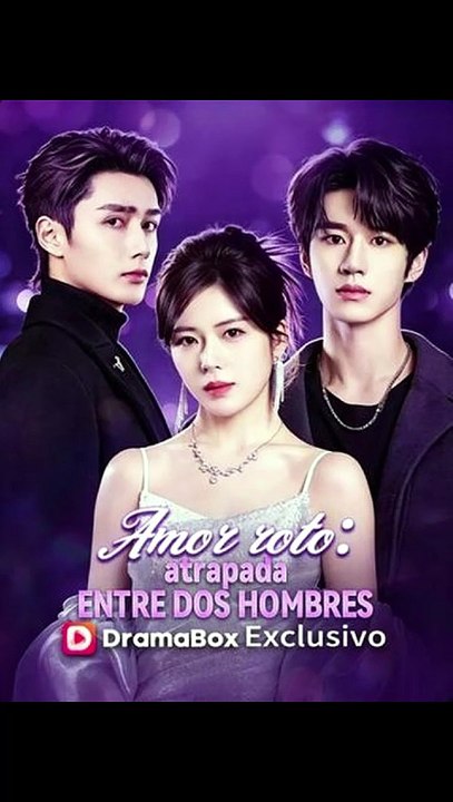 Amor roto: atrapada entre dos hombres🔥🔥 Completo