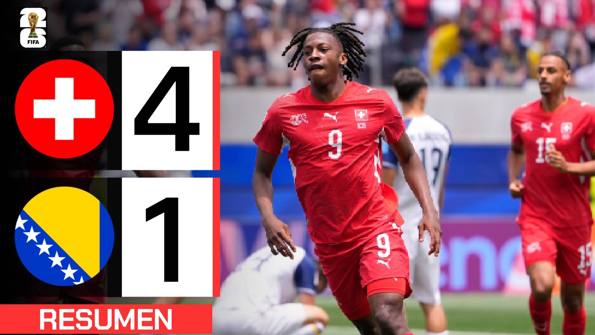 Suiza 4-1 Bosnia | Resumen Mundial 2026