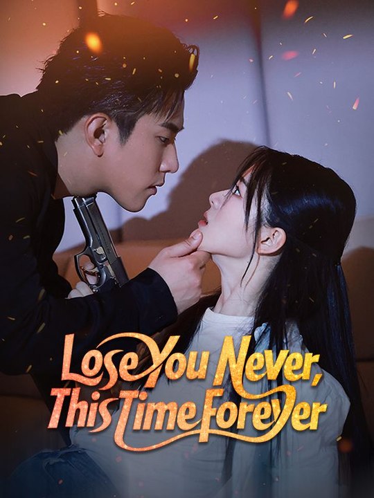 Lose You Never, This Time Forever -DUBBED